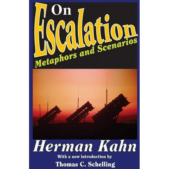 On Escalation: Metaphors and Scenarios, (Paperback)
