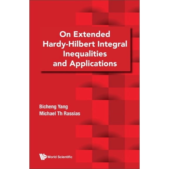 On Extended Hardy-Hilbert Integral Inequalities & Applicatio, (Hardcover)