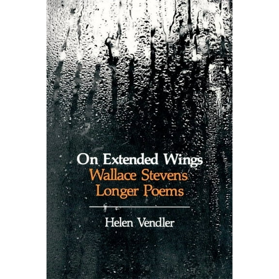 On Extended Wings: Wallace Stevens' Longer Poems, (Paperback)