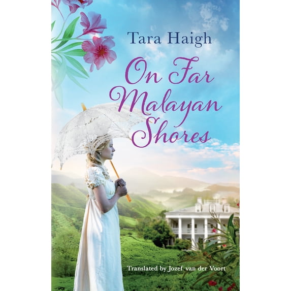 On Far Malayan Shores (Paperback) by Tara Haigh, Jozef Voort