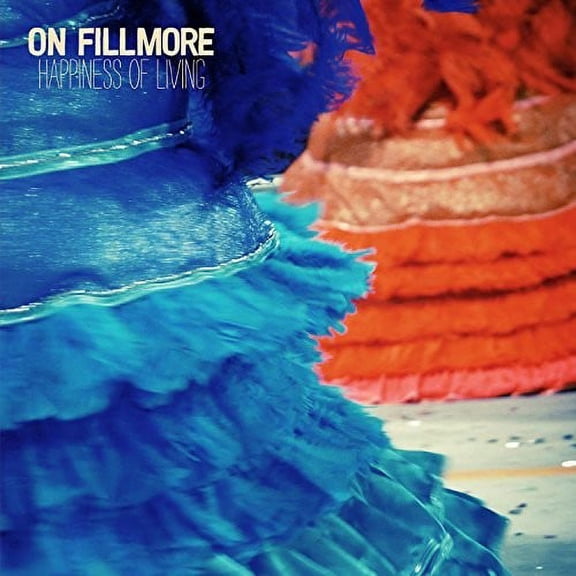 On Fillmore - Happiness of Living - Rock - CD
