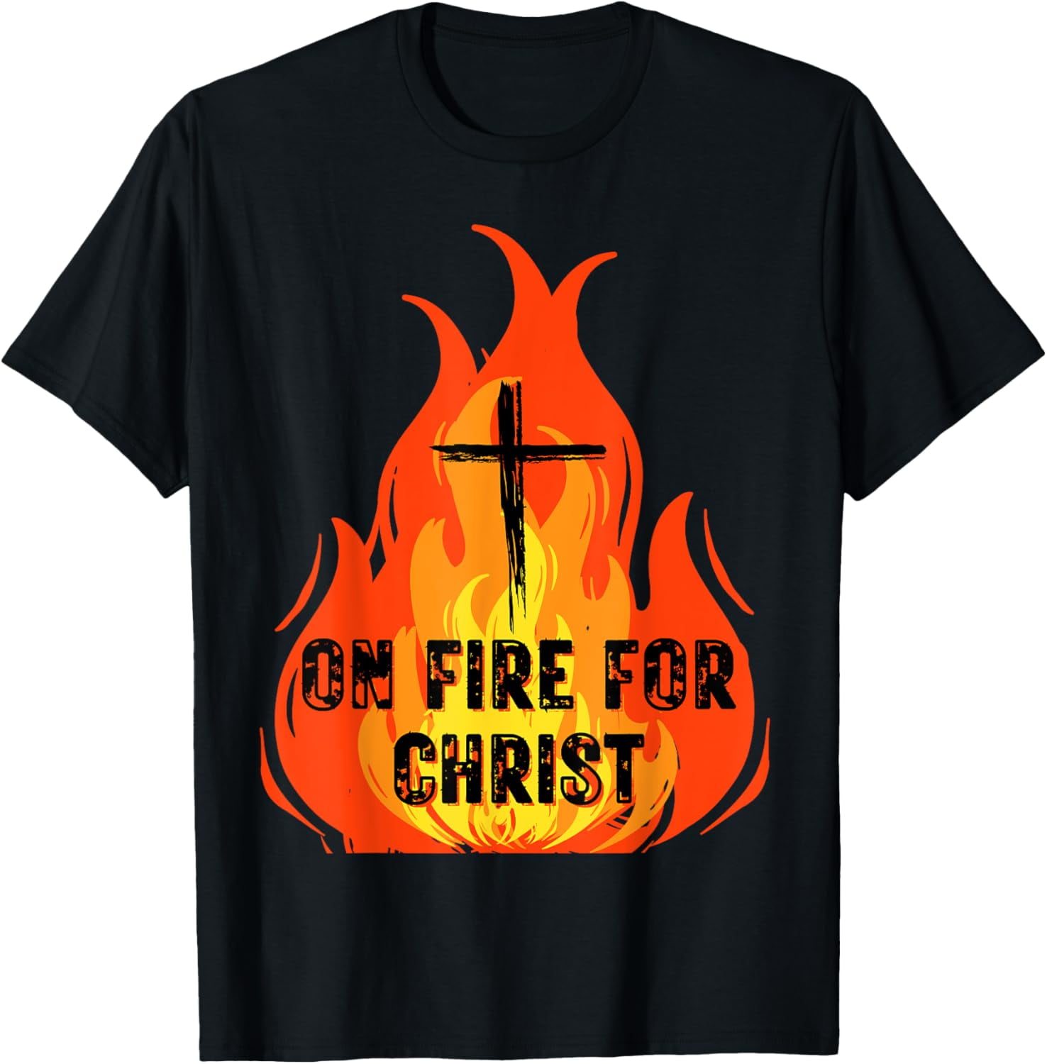 On Fire for Jesus Christ T shirt On Fire for Jesus Christ T shirt