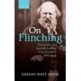 thumbnail image 1 of On Flinching: Theatricality and Scientific Looking from Darwin to Shell Shock, (Hardcover), 1 of 1