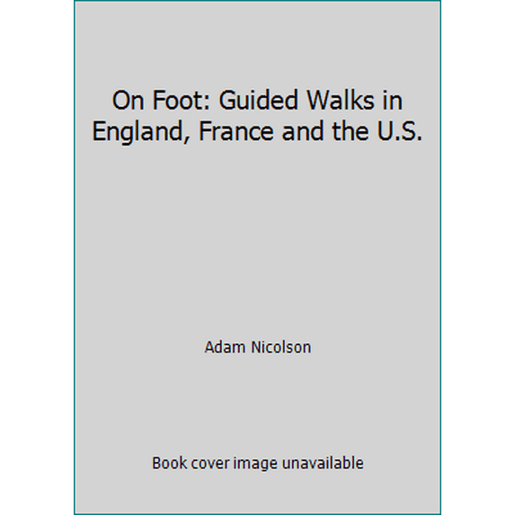 Pre-Owned On Foot/Guided Walks in England, France, and the United States Paperback