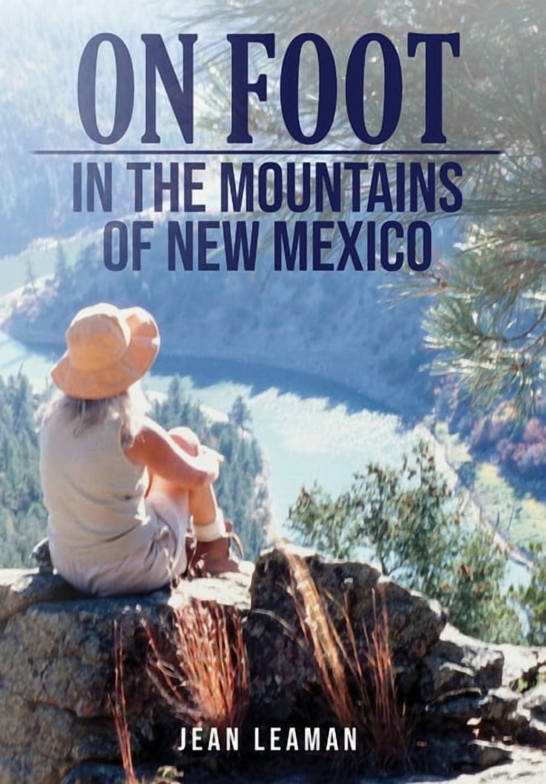 On Foot: in the MOUNTAINS OF NEW MEXICO, (Hardcover)