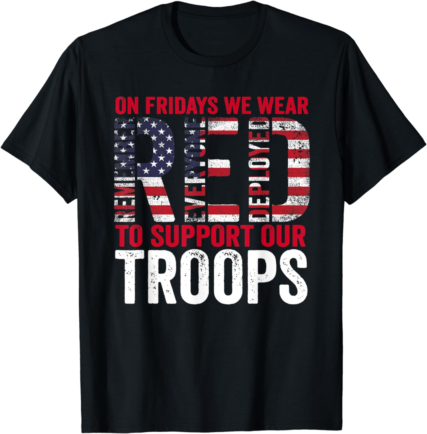 On Fridays We Wear Red To Support Our Troops Red Friday T Shirt