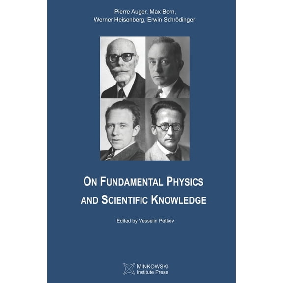 On Fundamental Physics and Scientific Knowledge