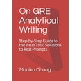 thumbnail image 1 of The GRE Awa Series: Framework + Topic Po On GRE Analytical Writing: Step-by-Step Guide to the Issue Task: Solutions to Real Prompts, Book 1, (Paperback), 1 of 1