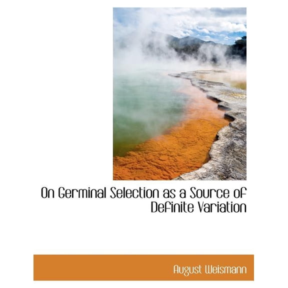 On Germinal Selection as a Source of Definite Variation (Paperback)(Large Print)