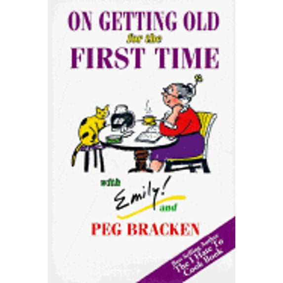 Pre-Owned On Getting Old for the First Time (Hardcover) 1885221533 9781885221537