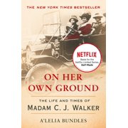 A'LELIA BUNDLES On Her Own Ground : The Life and Times of Madam C.J. Walker (Paperback)