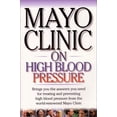 thumbnail image 1 of Pre-Owned Mayo Clinic on High Blood Pressure (Paperback) 1893005011 9781893005013, 1 of 1