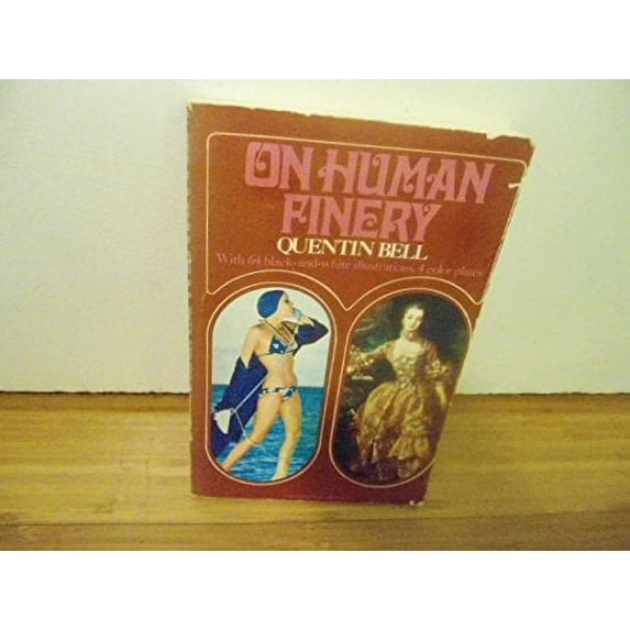Pre-Owned On human finery (Paperback) 080520606X 9780805206067