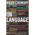 thumbnail image 1 of Pre-Owned On Language: Chomsky's Classic Works Language and Responsibility and Reflections on Language in One Volume Paperback, 1 of 1