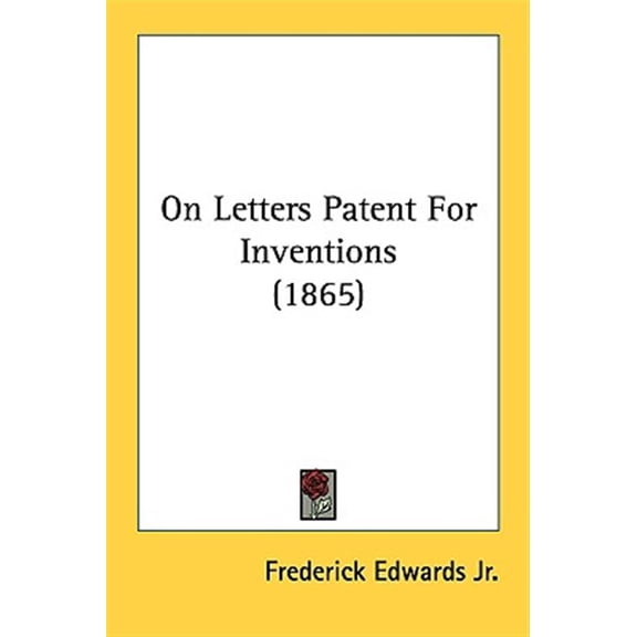 On Letters Patent for Inventions
