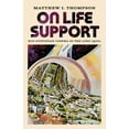 thumbnail image 1 of On Life Support: Eco-Dystopian Cinema in the Long 1970s, (Paperback), 1 of 1
