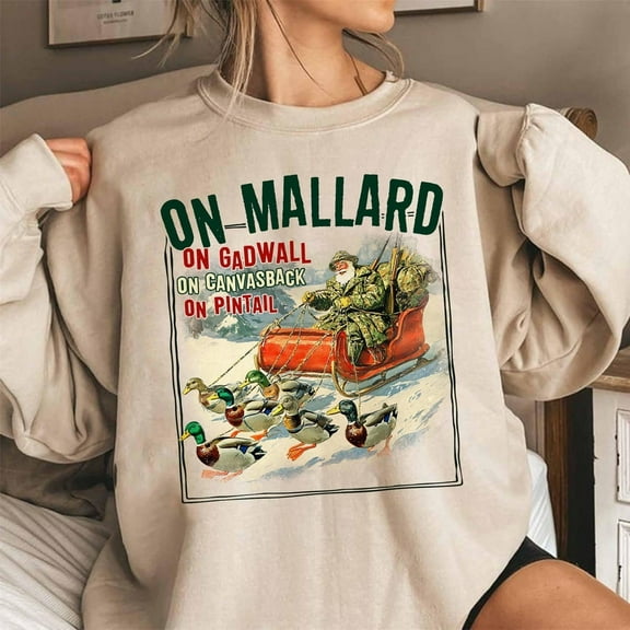 On Mallard On Gadwall Christmas Sweatshirt, Funny Duck Hunting Santa Pullover, Waterfowl Sportsman Sweater, Unisex Adult Casual Wear