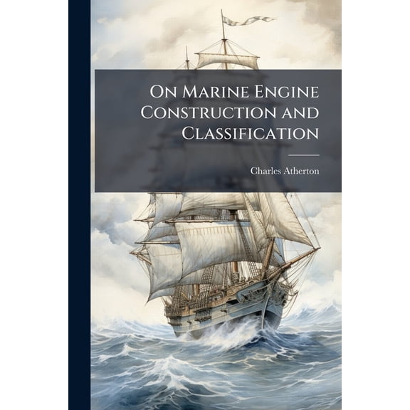 On Marine Engine Construction and Classification (Paperback)