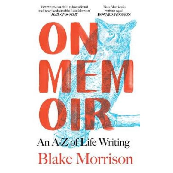 Blake Morrison On Memoir (Hardcover)