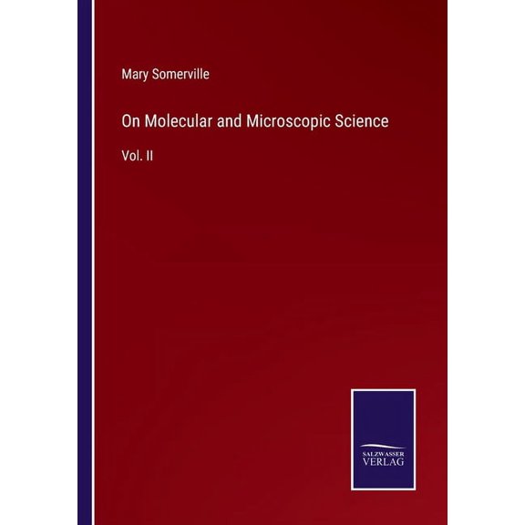 On Molecular and Microscopic Science:Vol. II