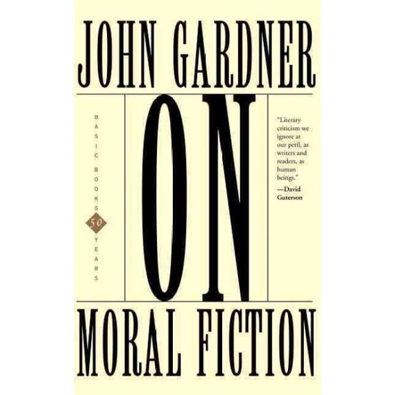 Pre-Owned On Moral Fiction (Paperback) 0465052266 9780465052264