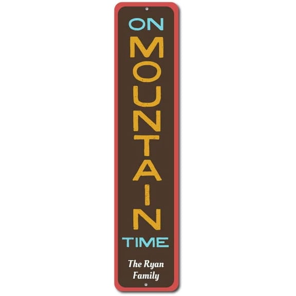 On Mountain Time Sign, Family Last Name Decor, Custom Skier Hiker Outdoors Lover Man Cave Aluminum Sign - 9 x 36.jpg