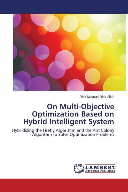 On Multi-Objective Optimization Based on Hybrid Intelligent System ...