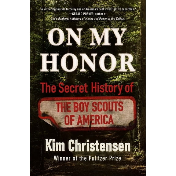 On My Honor: The Secret History of the Boy Scouts of America, (Hardcover)