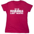 thumbnail image 1 of On My Husbands Last Nerve Sarcastic Humor Novelty Funny Women's Casual Tees, 1 of 3