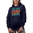 thumbnail image 1 of On My Mom's Last Nerve, Quote for a Son or Daughter, Groovy Retro Wavy Text Merch Gift, Navy Blue Hooded Sweatshirt or Hoodie, Large, 1 of 5