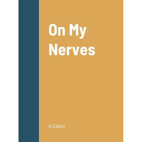 On My Nerves, (Hardcover)
