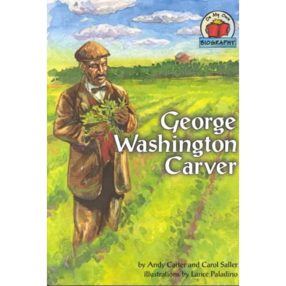 On My Own Biographies (Hardcover): George Washington Carver (Paperback)