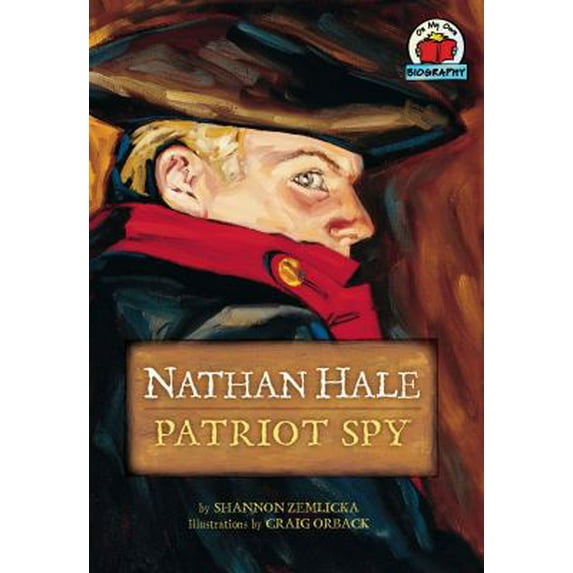 On My Own Biographies (Hardcover): Nathan Hale: Patriot Spy (Paperback)
