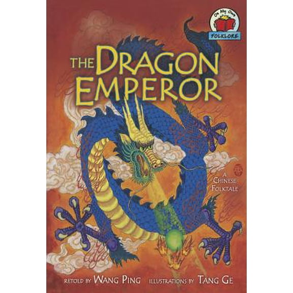 Pre-Owned On My Own Folklore: The Dragon Emperor : A Chinese Folktale (Paperback)