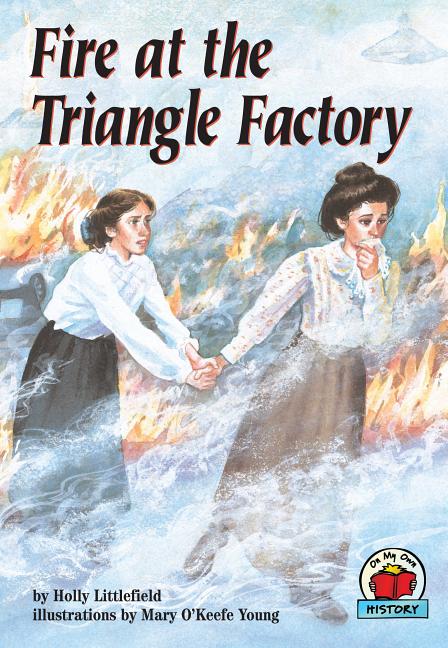 On My Own History: Fire at the Triangle Factory (Paperback) - image 1 of 1