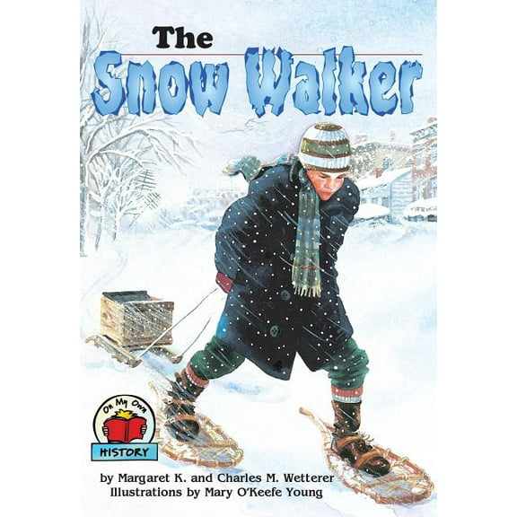 On My Own History The Snow Walker, (Paperback)