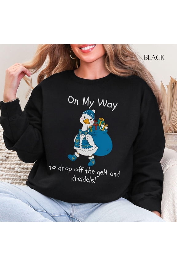 On My Way Funny Hanukkah Goose Sweatshirt, Cute Sarcastic Jewish Holiday Crewneck, Unisex Adult, Casual Everyday Wear, SIZE S-4XL Black