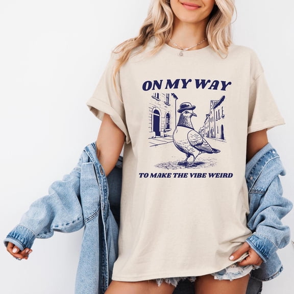 On My Way To Make The Vibe Weird T-Shirt, Pigeon Shirt, Shirt All Size S-5Xl