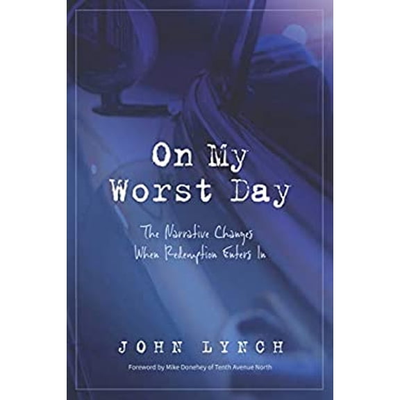 Pre-Owned On My Worst Day: The Narrative Changes When Redemption Enters In (Paperback) 1775246892 9781775246893