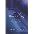 thumbnail image 1 of On My Worst Day: The Narrative Changes When Redemption Enters In (Paperback), 1 of 1