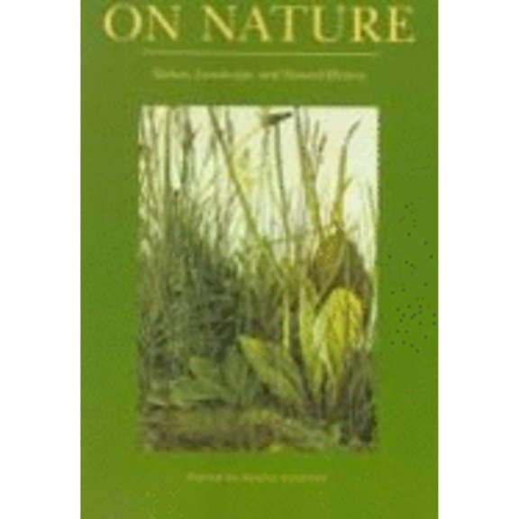 Pre-Owned On Nature: Essays on Nature, Landscape and Natural History Paperback