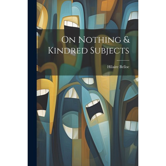 On Nothing & Kindred Subjects (Paperback)