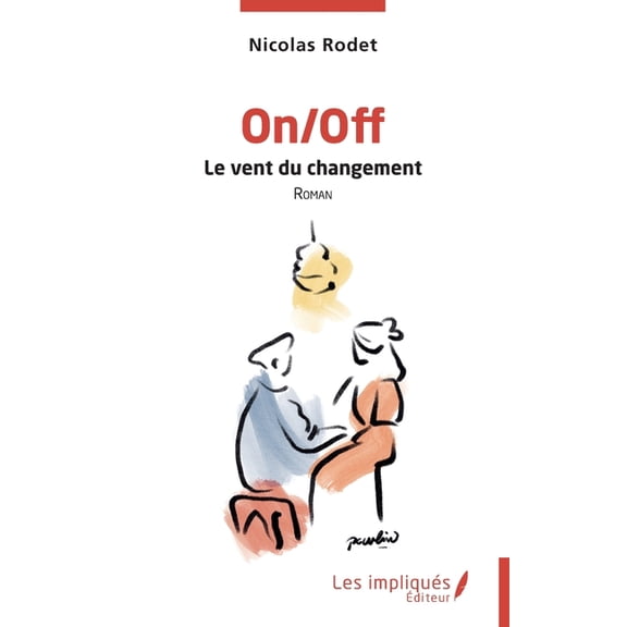 On/Off: Le vent du changement, (Paperback)