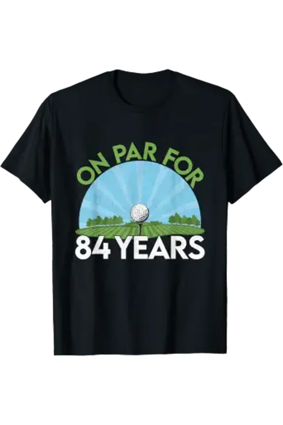 On Par For 84 Years Old 84Th Birthday Gifts Golfing Golfer T-Shirt