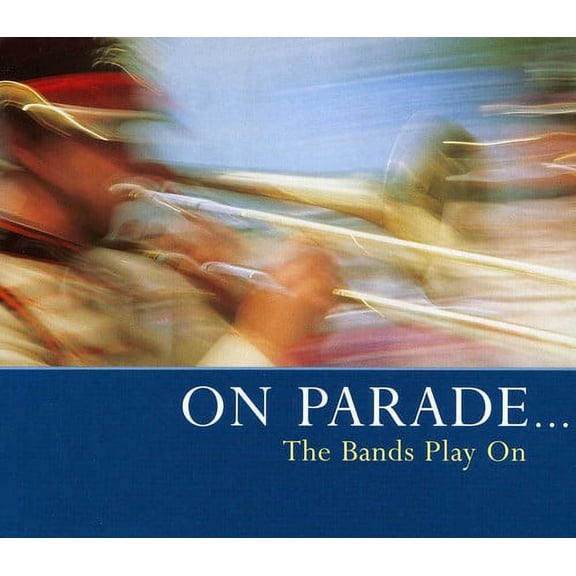 Various Artists - On Parade: Bands Play on / Various - Music & Performance - CD