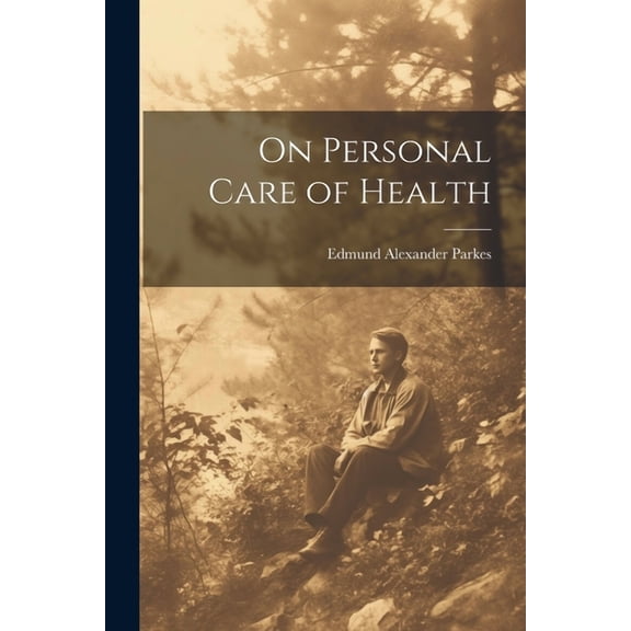 On Personal Care of Health (Paperback)