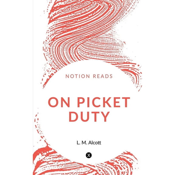 On Picket Duty, (Paperback)