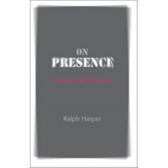 Pre-Owned On Presence (Paperback) 080188487X 9780801884870