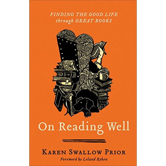 Pre-Owned On Reading Well: Finding the Good Life Through Great Books (Hardcover) 1587433966 9781587433962