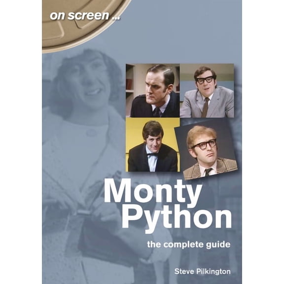 On Screen: Monty Python : The Complete Guide (Paperback)